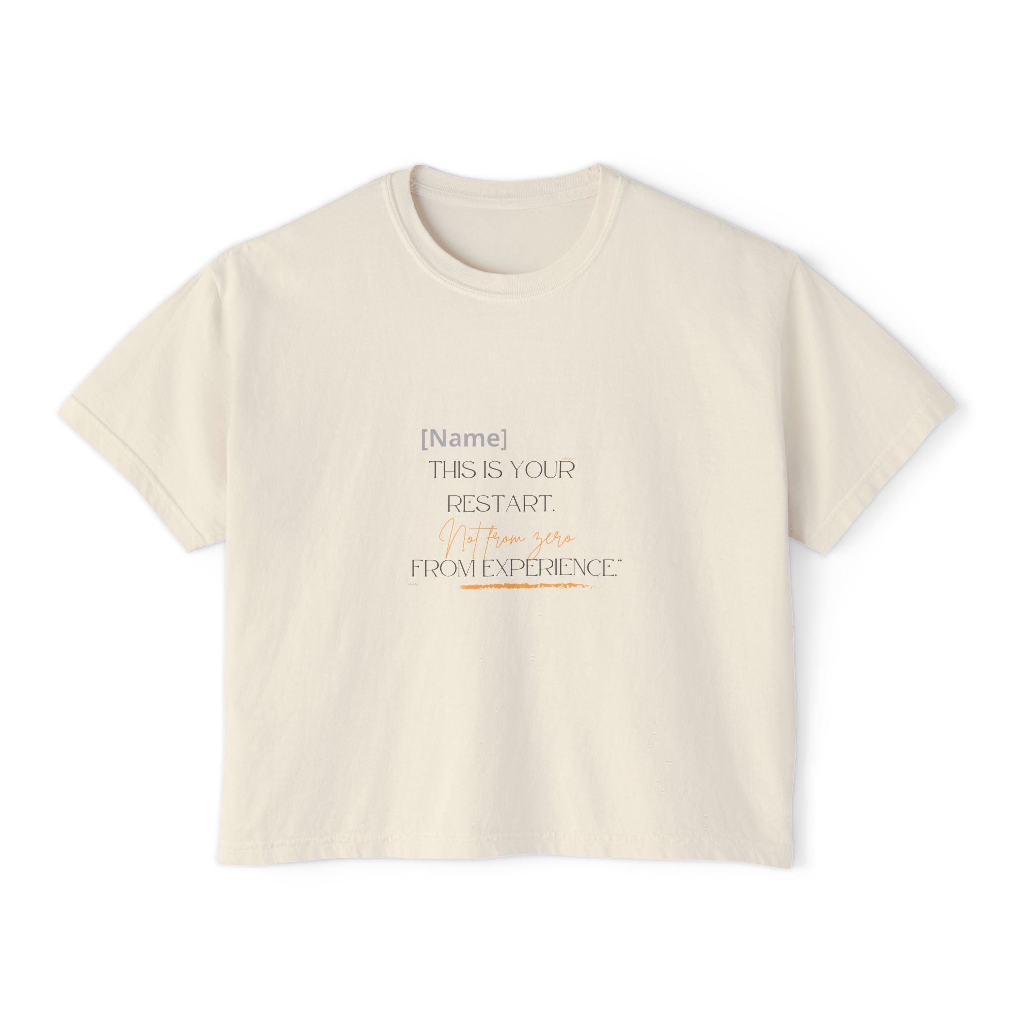 Women's Boxy Tee — Personalized 'This Is Our Restart' Minimal Motivational Shirt