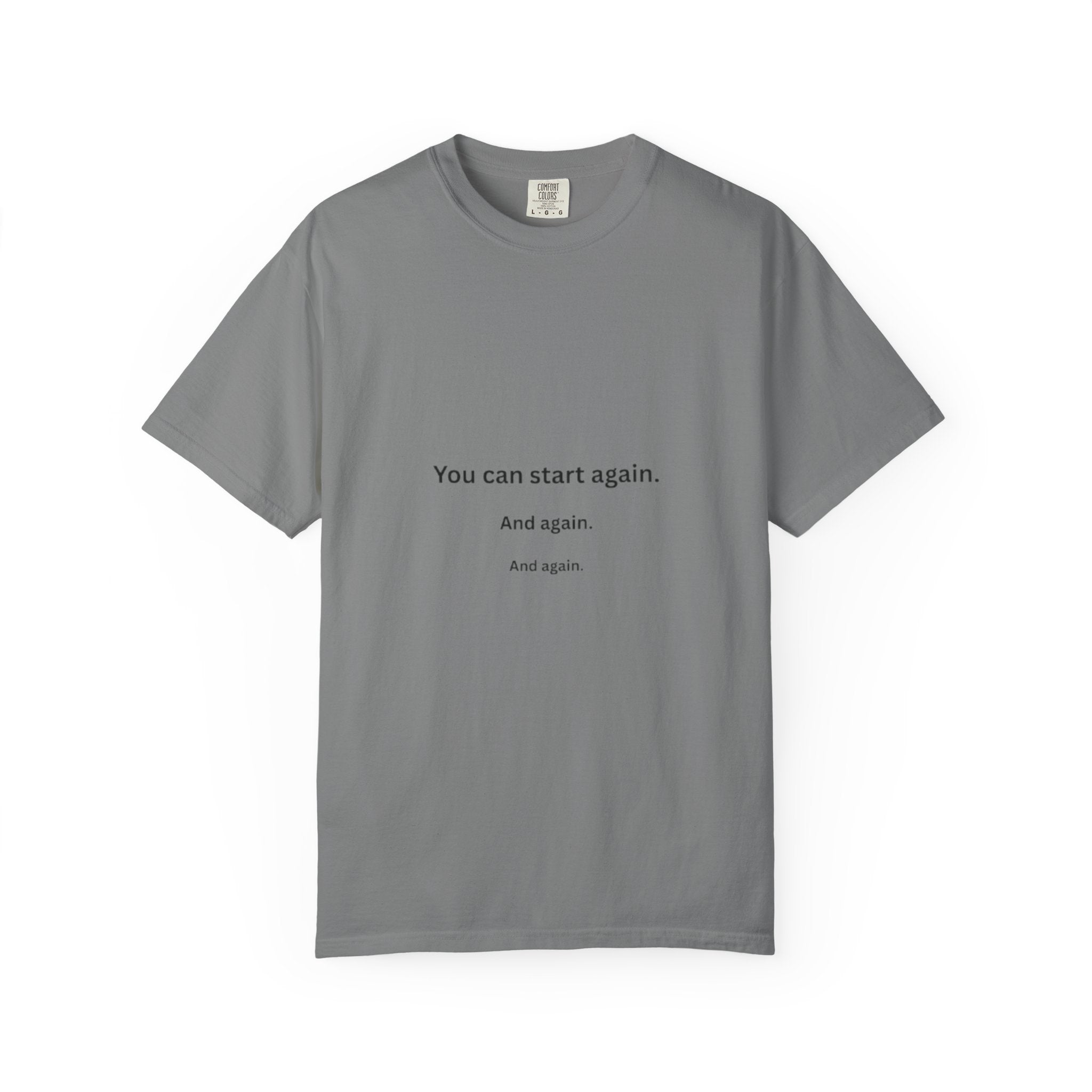 You Can Start Again — Minimal New Beginning Tee