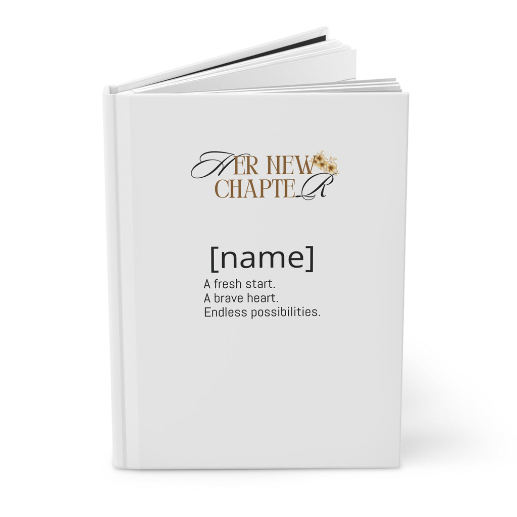 Her New Chapter Hardcover Journal — Personalized Inspirational Notebook for New Beginnings