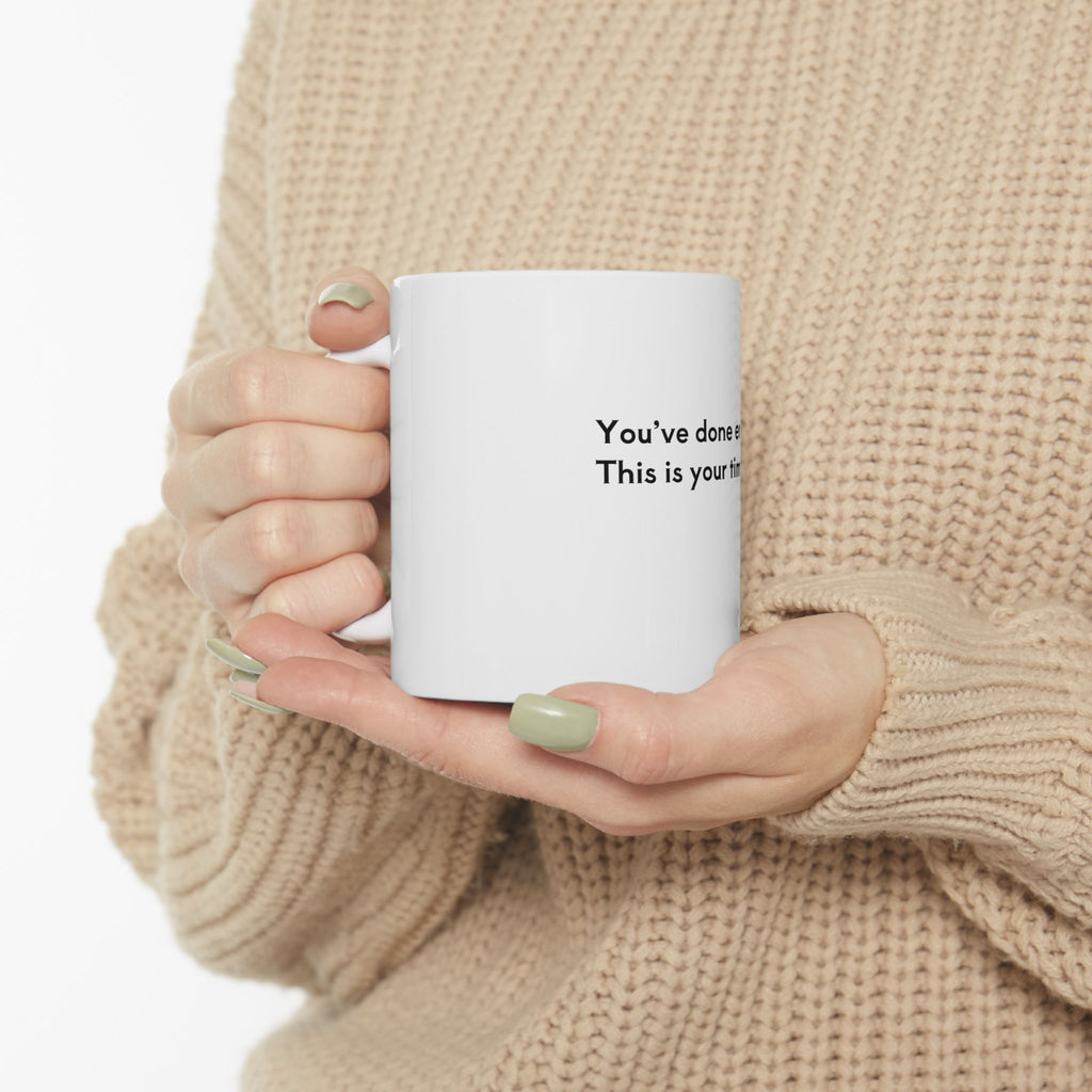 You’ve Done Enough — Retirement Gift Mug for Her