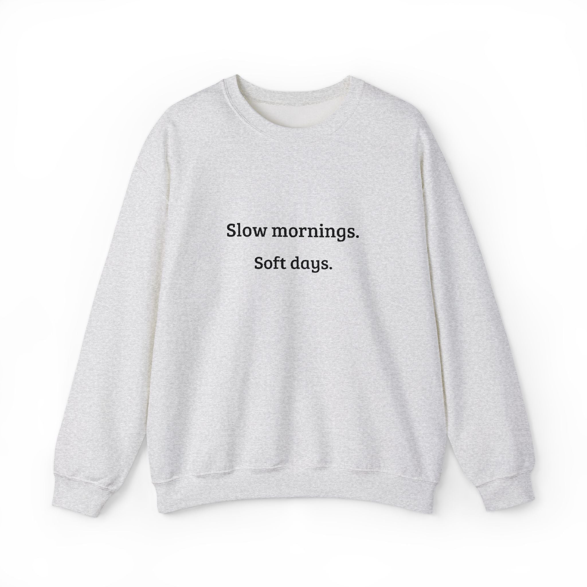 Slow Mornings — Retirement Comfort Sweatshirt