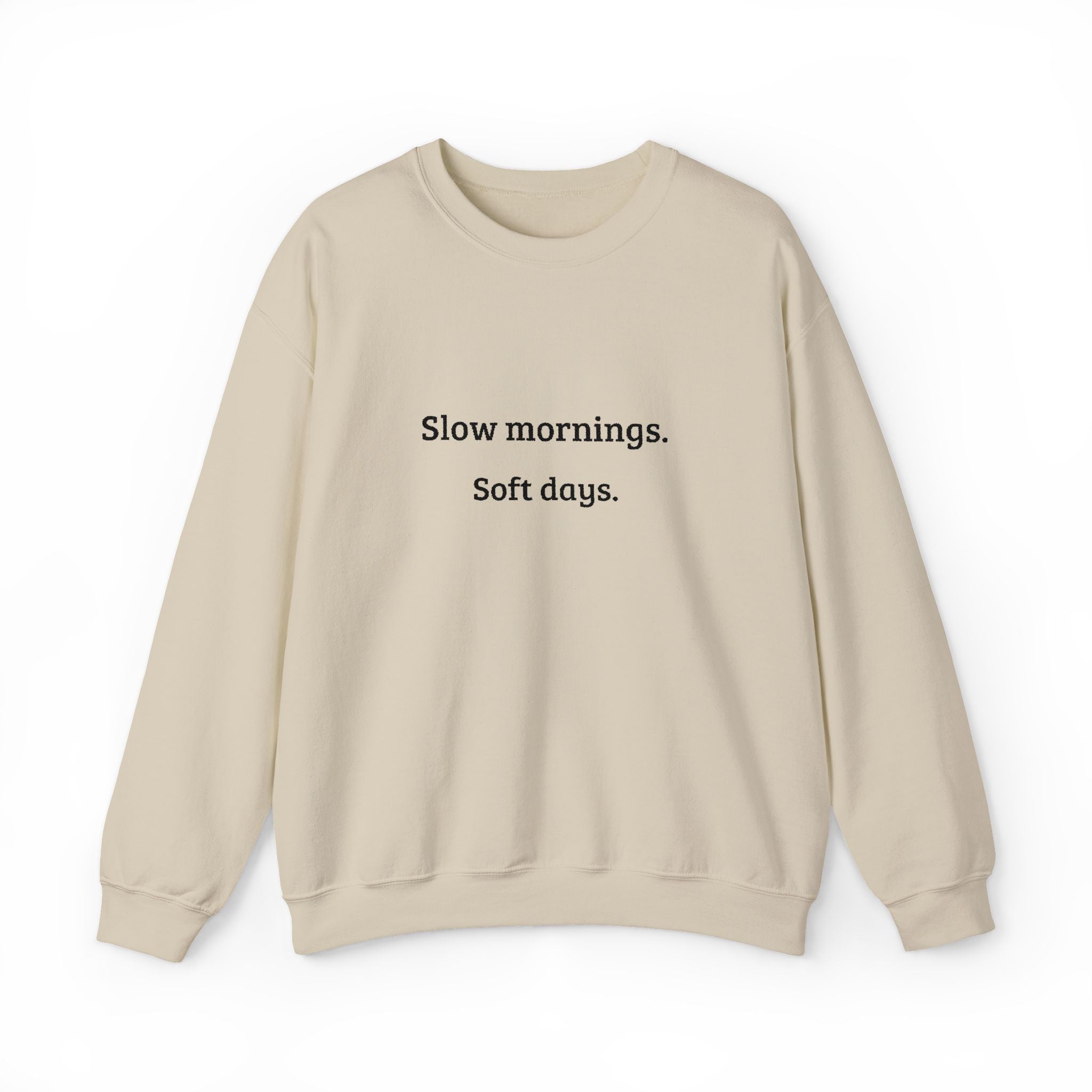 Slow Mornings — Retirement Comfort Sweatshirt