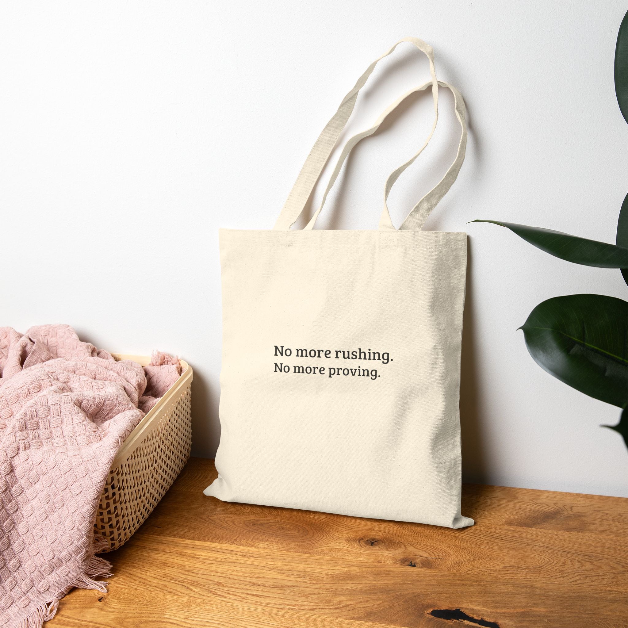 No More Rushing — Retirement Canvas Tote