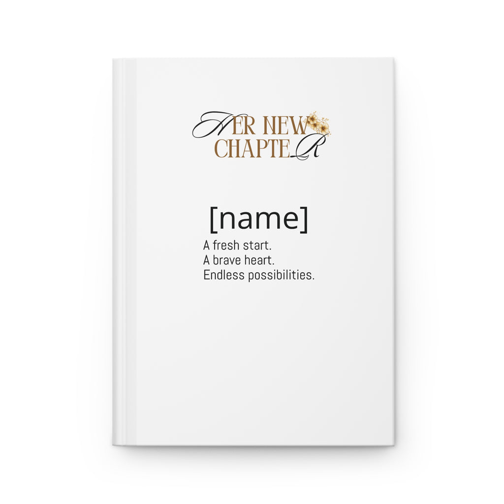 Her New Chapter Hardcover Journal — Personalized Inspirational Notebook for New Beginnings