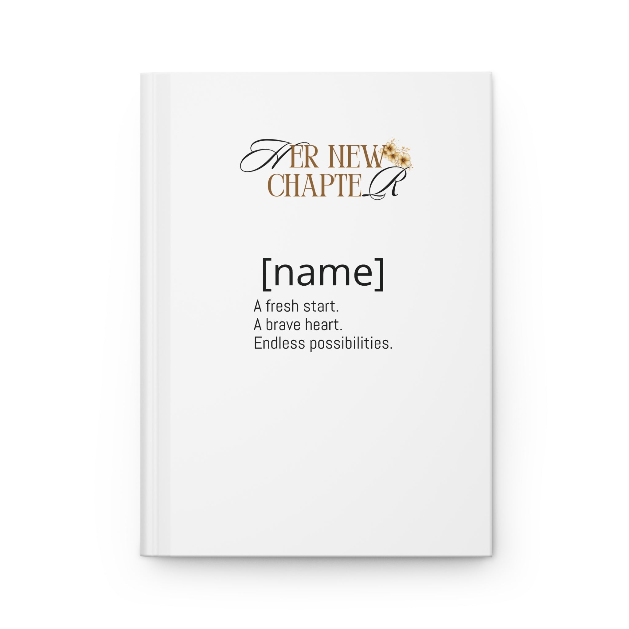 Her New Chapter Hardcover Journal — Personalized Inspirational Notebook for New Beginnings