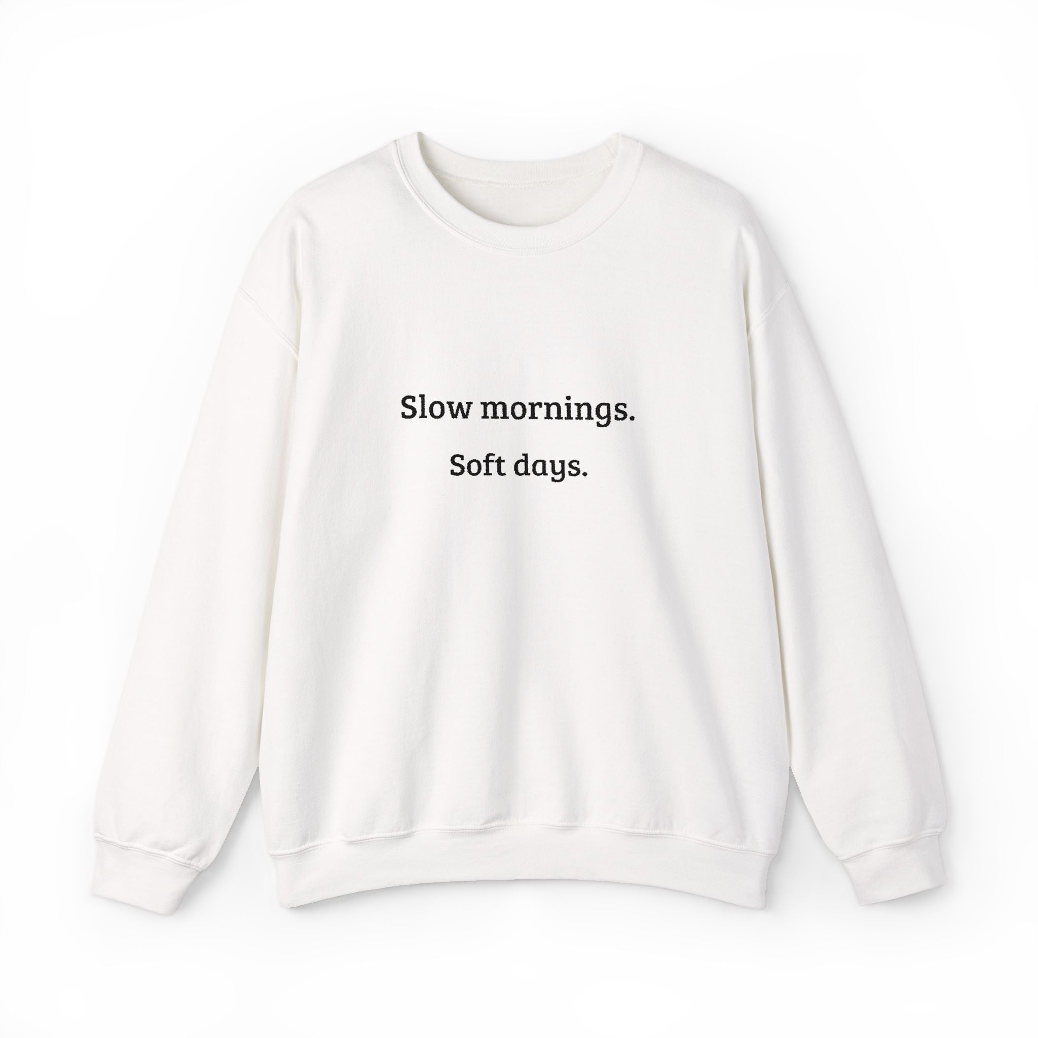 Slow Mornings — Retirement Comfort Sweatshirt