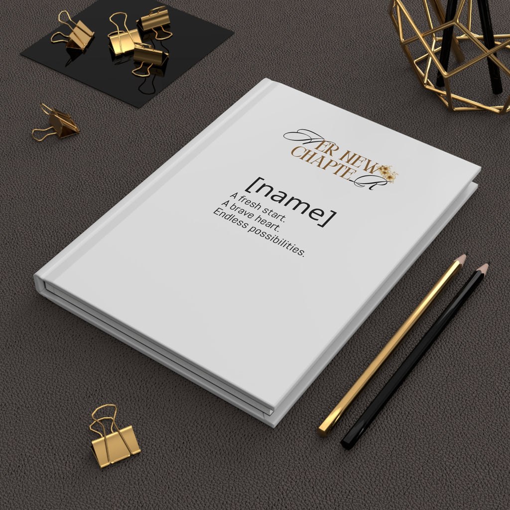 Her New Chapter Hardcover Journal — Personalized Inspirational Notebook for New Beginnings